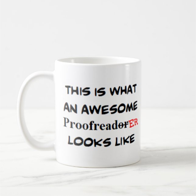proofreader, awesome coffee mug (Left)