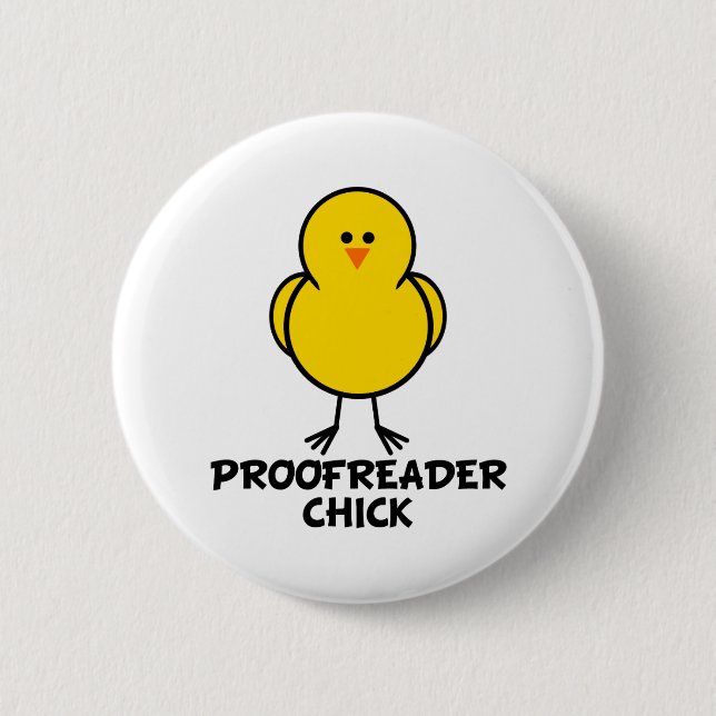 Proofreader Chick 6 Cm Round Badge (Front)