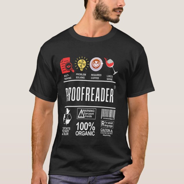 Proofreader Skills Coffee Wine Sarcasm Editing Hum T-Shirt (Front)