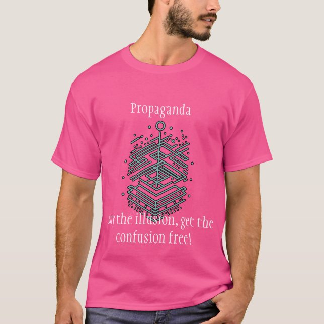 Propaganda, Buy the illusion T-Shirt (Front)