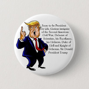 Proper way  to address Donald Trump 6 Cm Round Badge