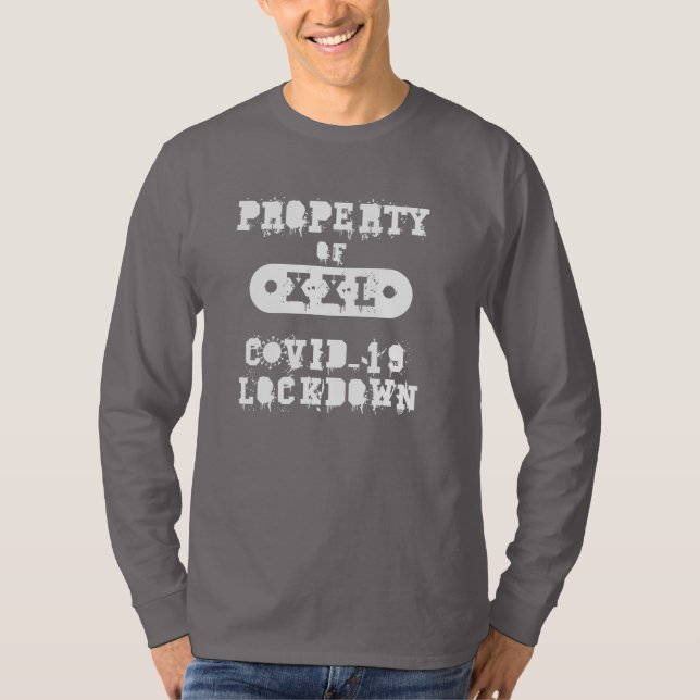 Property Covid-19 Lockdown T-Shirt (Front)