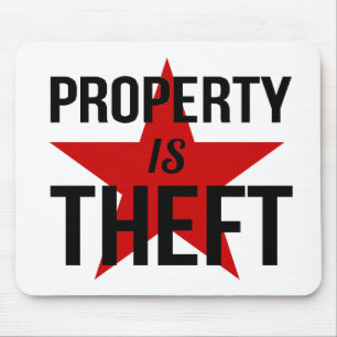 Property is Theft - Anarchist Socialist Communist Mouse Pad
