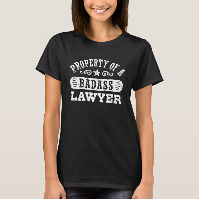 Property of a Badass Lawyer T-Shirt (Front)