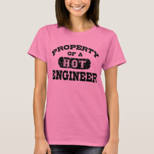 Property of a Hot Engineer T-Shirt