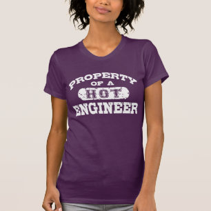 Property of a Hot Engineer T-Shirt