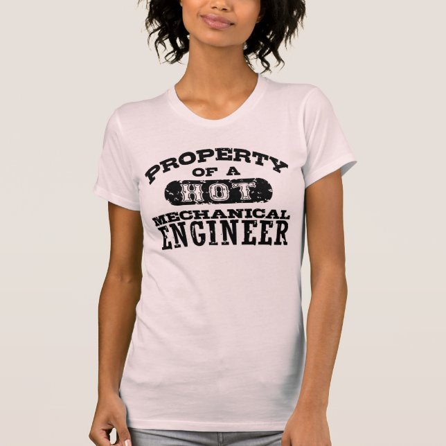 Property of a Hot Mechanical Engineer T-Shirt (Front)