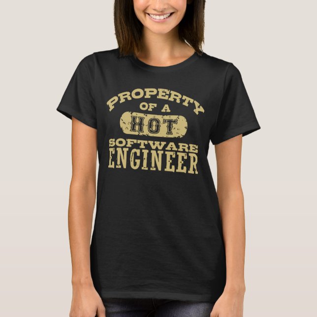 Property of a Hot Software Engineer T-Shirt (Front)