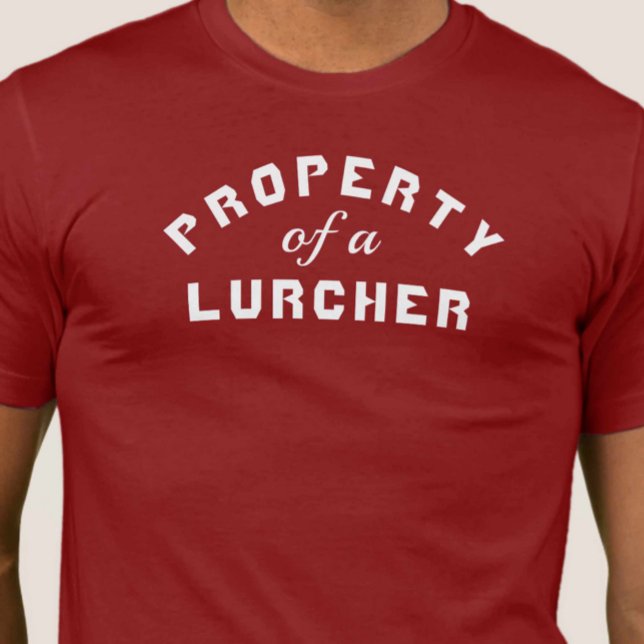 Property of a Lurcher T-Shirt (Creator Uploaded)