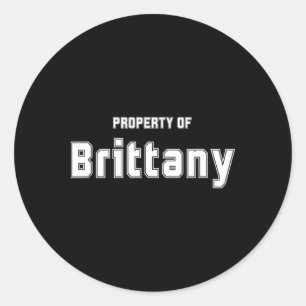 Property Of Brittany Funny Bachelor Gifts For Groo Classic Round Sticker