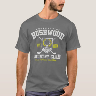 Property of Bushwood Country Club 1980 funny T-Shirt