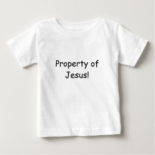 Property of Jesus! Baby T-Shirt