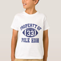 Property Of Polk High Football 33 Aged No Maam