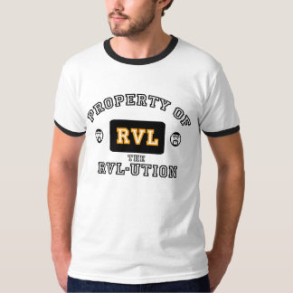 Property of RVL-ution Shirt Ringer