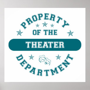 Property of the Theatre Department Poster