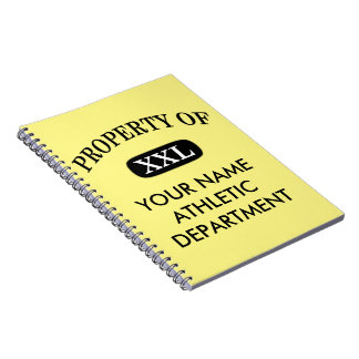 Property of XXL Your Name Spiral Notebook