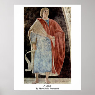 Prophet. By Piero Della Francesca Poster