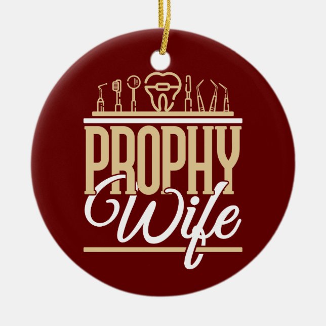 Prophy Wife Dentist Dental Hygienist Women Ceramic Tree Decoration (Front)