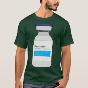 Propofol T-Shirt