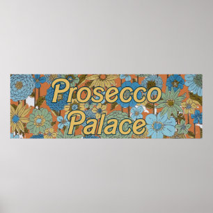 Prosecco Palace 2: mod florals Poster