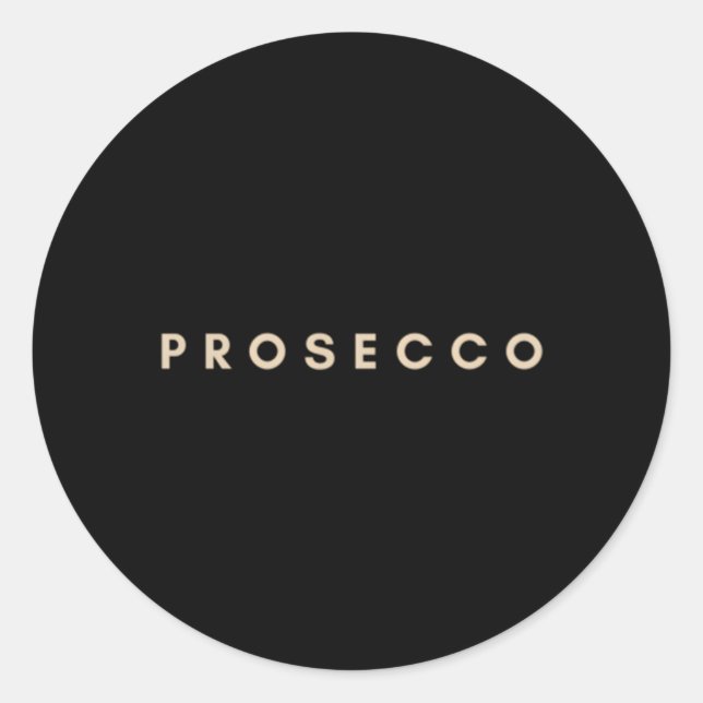 Prosecco Sparkling Wine ' Evening Py Alcohol Classic Round Sticker (Front)