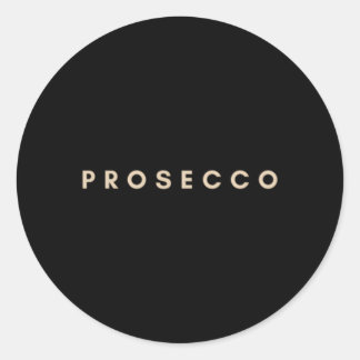 Prosecco Sparkling Wine ' Evening Py Alcohol Classic Round Sticker
