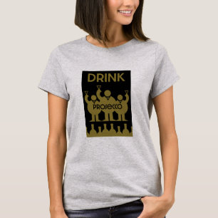 Prosecco Wine Drinkers T-Shirt