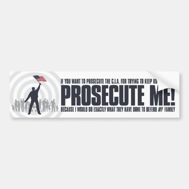 Prosecute Me Bumper Sticker (Front)