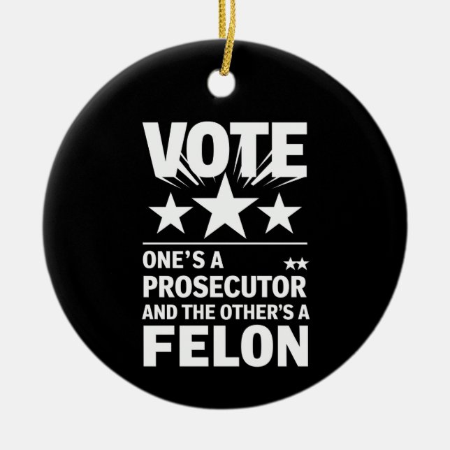 Prosecutor versus Felon Voter Funny Political Ceramic Tree Decoration (Front)