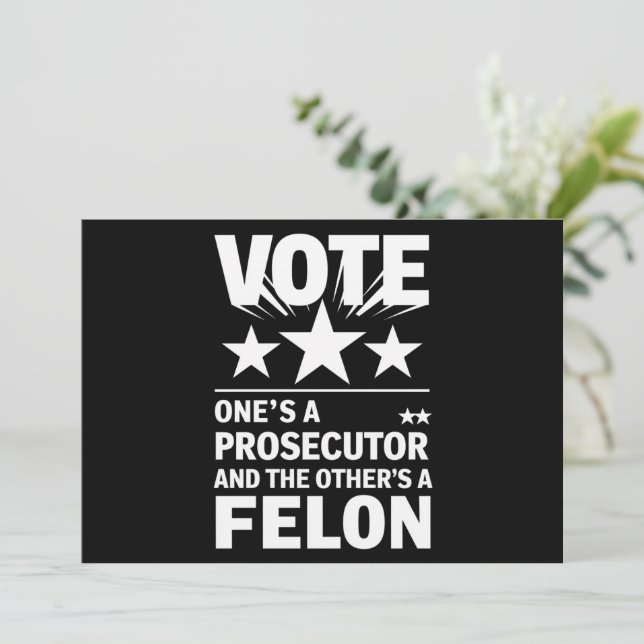 Prosecutor versus Felon Voter Funny Political Invitation (Standing Front)
