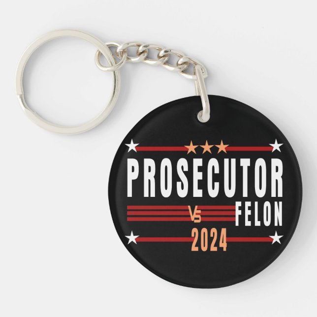 Prosecutor Vs Felon 2024 Acrylic Keychain (Front)