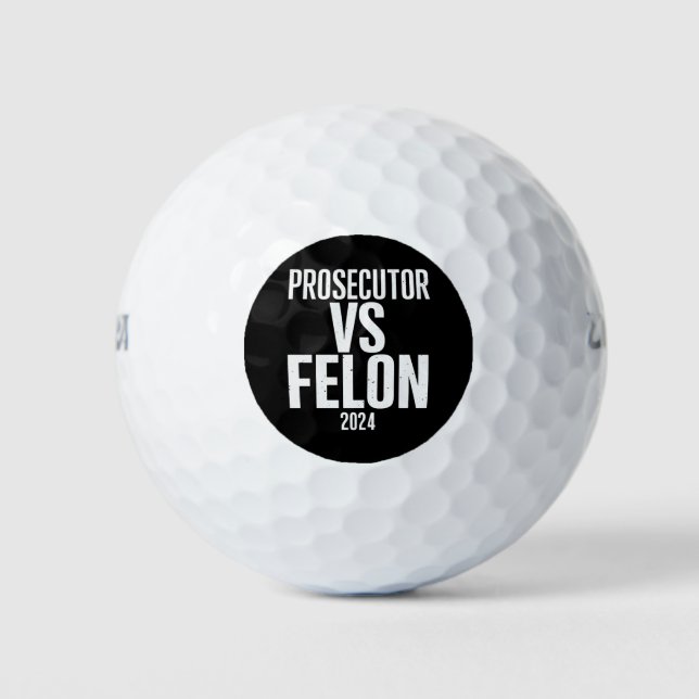 Prosecutor Vs Felon 2024  Golf Balls (Front)