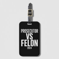 Prosecutor Vs Felon 2024 
