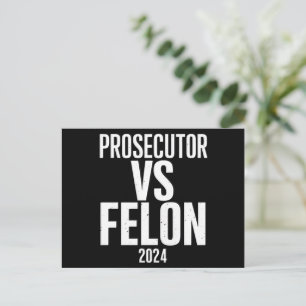 Prosecutor Vs Felon 2024  Postcard
