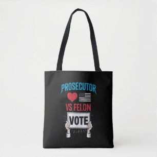 Prosecutor vs Felon Vote Tote Bag