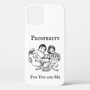 Prosperity For You and Me iPhone 12 Case