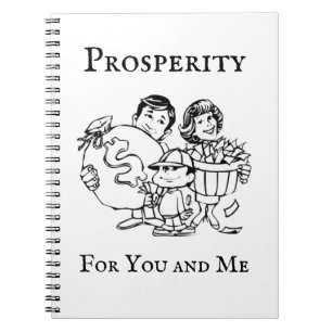 Prosperity For You and Me Notebook