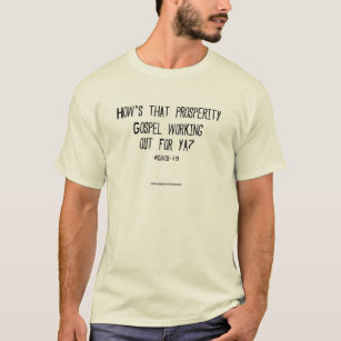 Prosperity gospel tee. Covid-19 T-Shirt