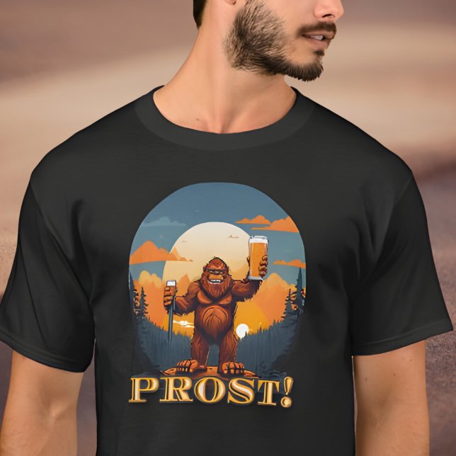 Prost Bigfoot Raising a Toast to Octoberfest T-Shirt (Creator Uploaded)