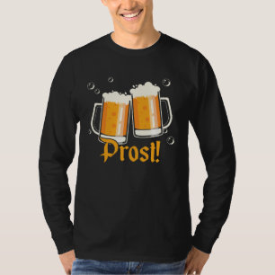 Prost Mug Of Beer German Beer Festival T-Shirt