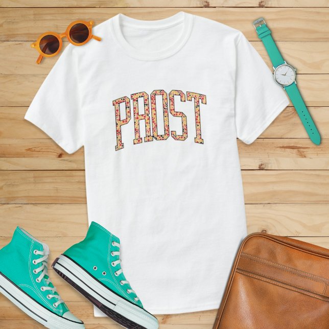 Prost Oktoberfest Design for German Beer Party Fan T-Shirt (Creator Uploaded)