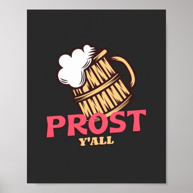 Prost Y'all  Poster (Front)