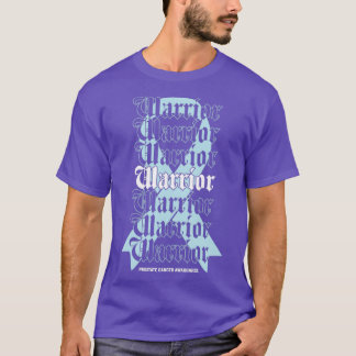 Prostate Cancer Awareness Warrior Light Blue Ribbo T-Shirt