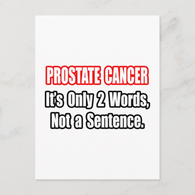 Prostate Cancer...Not a Sentence Postcard (Front)