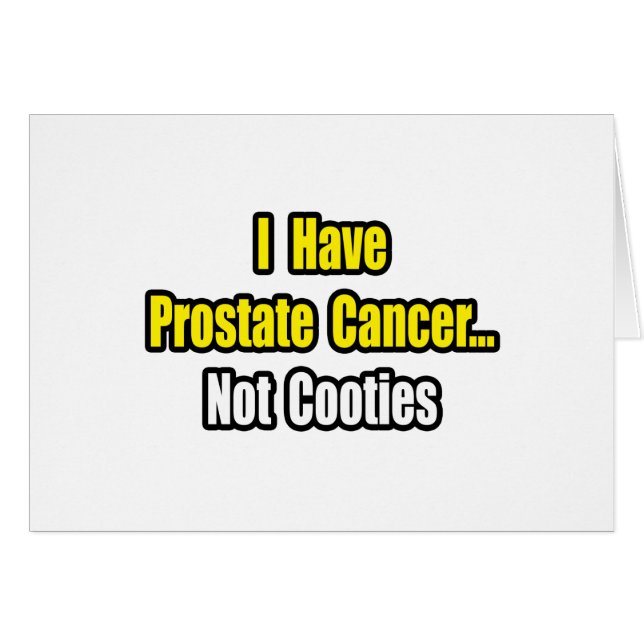 Prostate Cancer...Not Cooties (Front Horizontal)