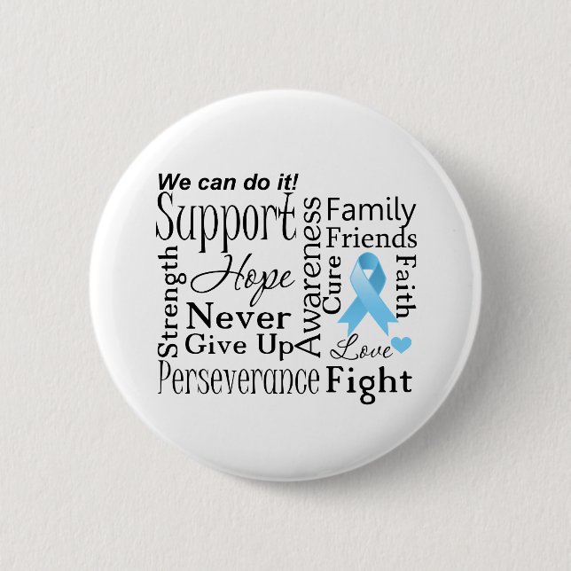 Prostate Cancer Supportive Words 6 Cm Round Badge (Front)