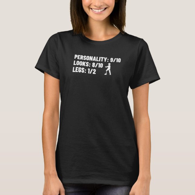 Prosthetic Leg Amputation  Leg Amputee  1 T-Shirt (Front)
