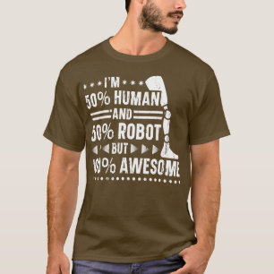 Prosthetic Leg Human And Robot Funny Leg Amputee T-Shirt