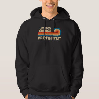 PROSTHETIST Funny Job Title Profession Birthday Wo Hoodie