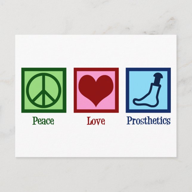 Prosthetist Peace Love Prosthetics Postcard (Front)